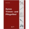 KYNOS Trimm- und Pflegefibel