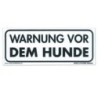 Warnschild: "Warnung vor dem Hunde"