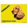 Warnschild "Vorsicht freilaufender Hund"