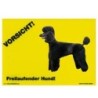 Warnschild "Vorsicht freilaufender Hund"