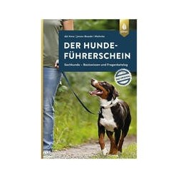 Der Hundeführerschein: Sachkunde - Basiswissen und Fragenkatalog