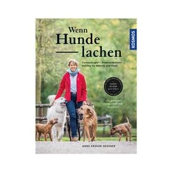 Wenn Hunde lachen: HarmoniLogie® - Kommunikationstraining für Mensch und Hund