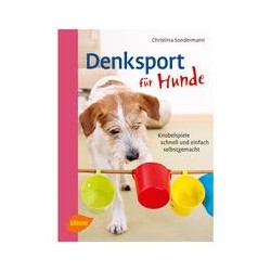 Denksport für Hunde: Knobelspiele schnell und einfach selbstgemacht