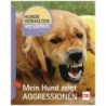 Mein Hund zeigt Aggressionen