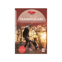 Das Trainings-ABC - Das Nachschlagewerk fürs Hundetraining